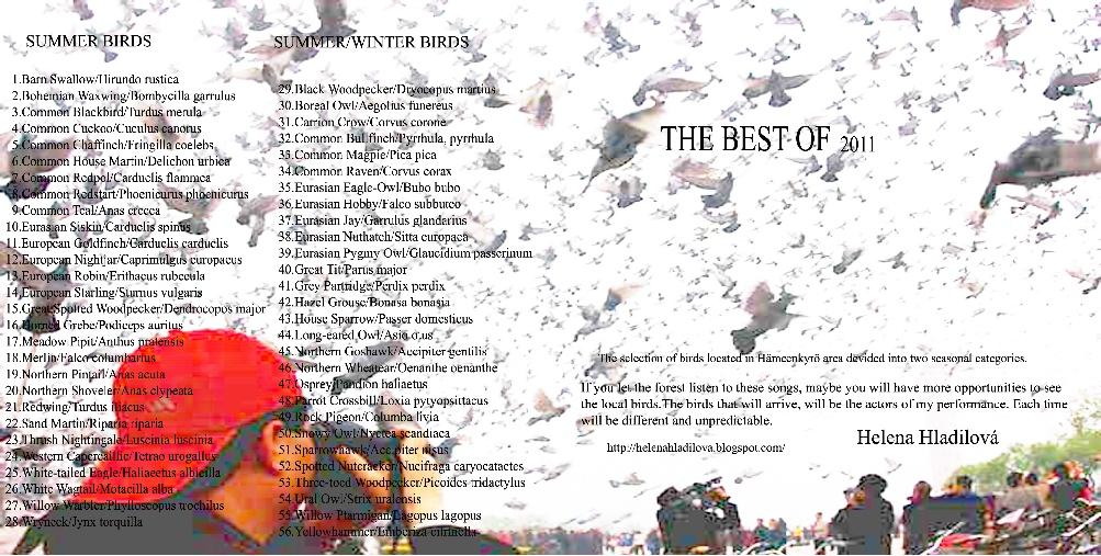The best of, 2011, 56 birds caller on a CD The selection of birds located in Hameenkyro, Finland.