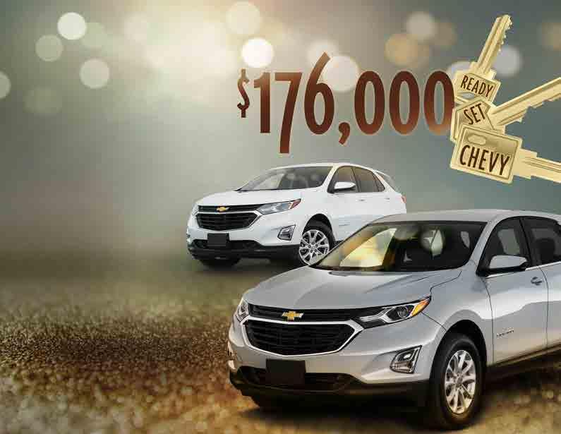 REV IN THE NEW YEAR. $176,000 Ready, Set, Chevy Saturday, January 27, 1pm-6pm & 7pm-midnight Get revved up for 2018 with a chance to win a brand new 2018 Chevy Equinox!
