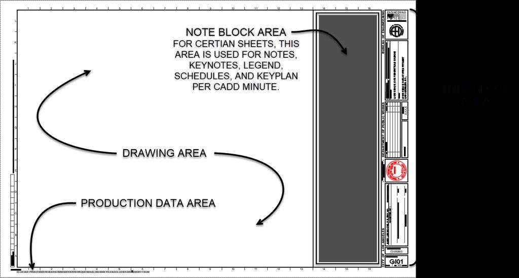 Figure 2.2-1 Drawing Sheet Layout 2.2.1 Drawing Area The drawing area of the sheet contains drawings, keynotes, key plans, schedules, and other graphic and text data necessary to communicate the project scope.