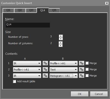 .4.10.1.1 Customize Quick Insert dialog box, page 83. 18.4.10.1.1 Customize Quick Insert dialog box The Customize Quick Insert dialog box is displayed when you click Customize Quick Insert in the QuickInsert dialog box.
