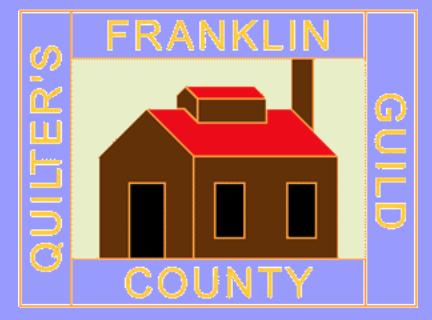 Franklin County Quilter s Guild March 2019 Newsletter March 15, 2019 Greetings: In the tradtion of Dear Abby and others before me, you will note that much of this letter is recycled from last month.