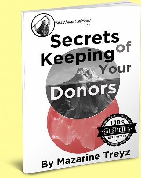 Secrets of Keeping Your Donors Week One by