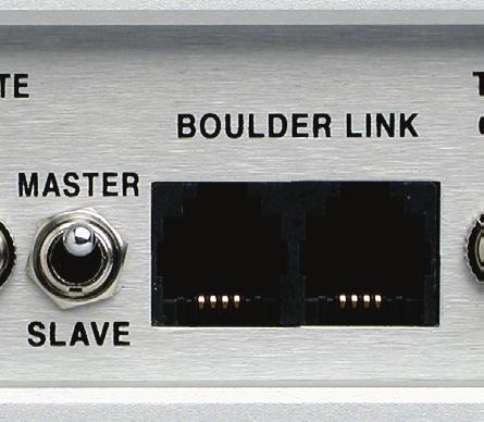 BOULDER PRE- AMPLIFIER BOULDERLINK "DAISY CHAIN" BOULDER POWER AMPLIFIER BOULDER POWER AMPLIFIER MASTER SLAVE SLAVE TO ALL OTHER SLAVE UNITS B O U L D E R L I N K Boulderlink is a means of