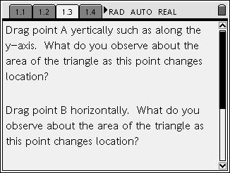 By dragging point A horizontally, the student should observe that the area of the triangle does not change.