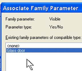 In the Associate Family Parameter dialog box, select Glass Door. Click OK to close each dialog box. 22 Save your work again. To verify functioning of this parameter, load the family in a project.