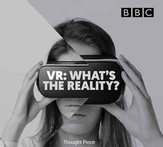 Content Evaluation: VR media and advertising content VR content is rapidly growing in application; from games to TV shows, documentaries and films.