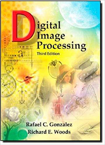Textbook Digital Image Processing By R. C. Gonzalez and R. E.