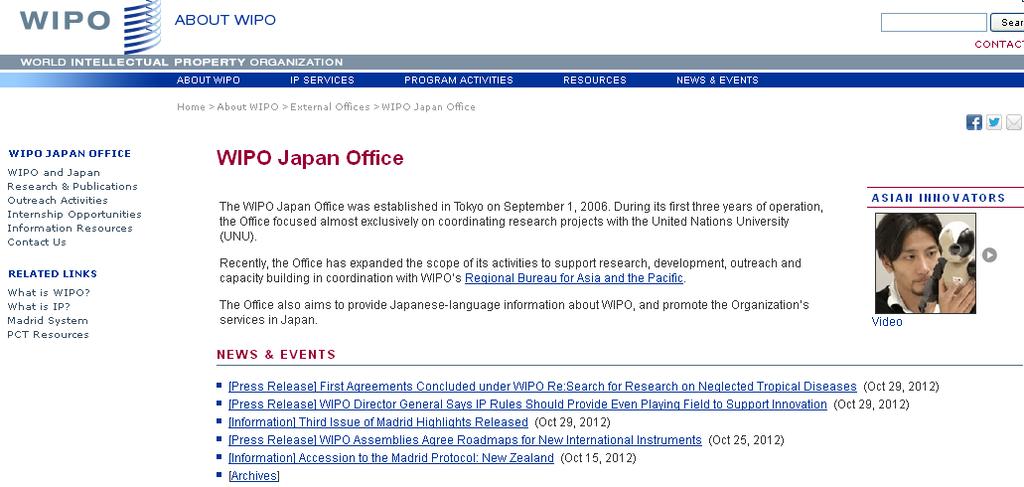 WIPO Japan Office Established on September 1, 2006 Supports research, development, outreach and