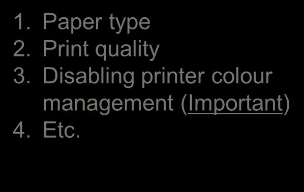 Disabling printer colour management (Important)