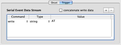 In the palette: 1) Check the Trigger box and select from the pop-up menu the same serial device that you added above under the Input/Output tab of the experiment properties, 2) Select the Trigger tab