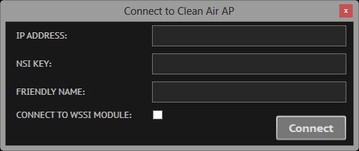 Chanalyzer Direct Connect Within Chanalyzer, use the CleanAir menu to select Connect to a CleanAir AP. You will need to enter the IP address and NSI Key, and you can assign it a friendly name.