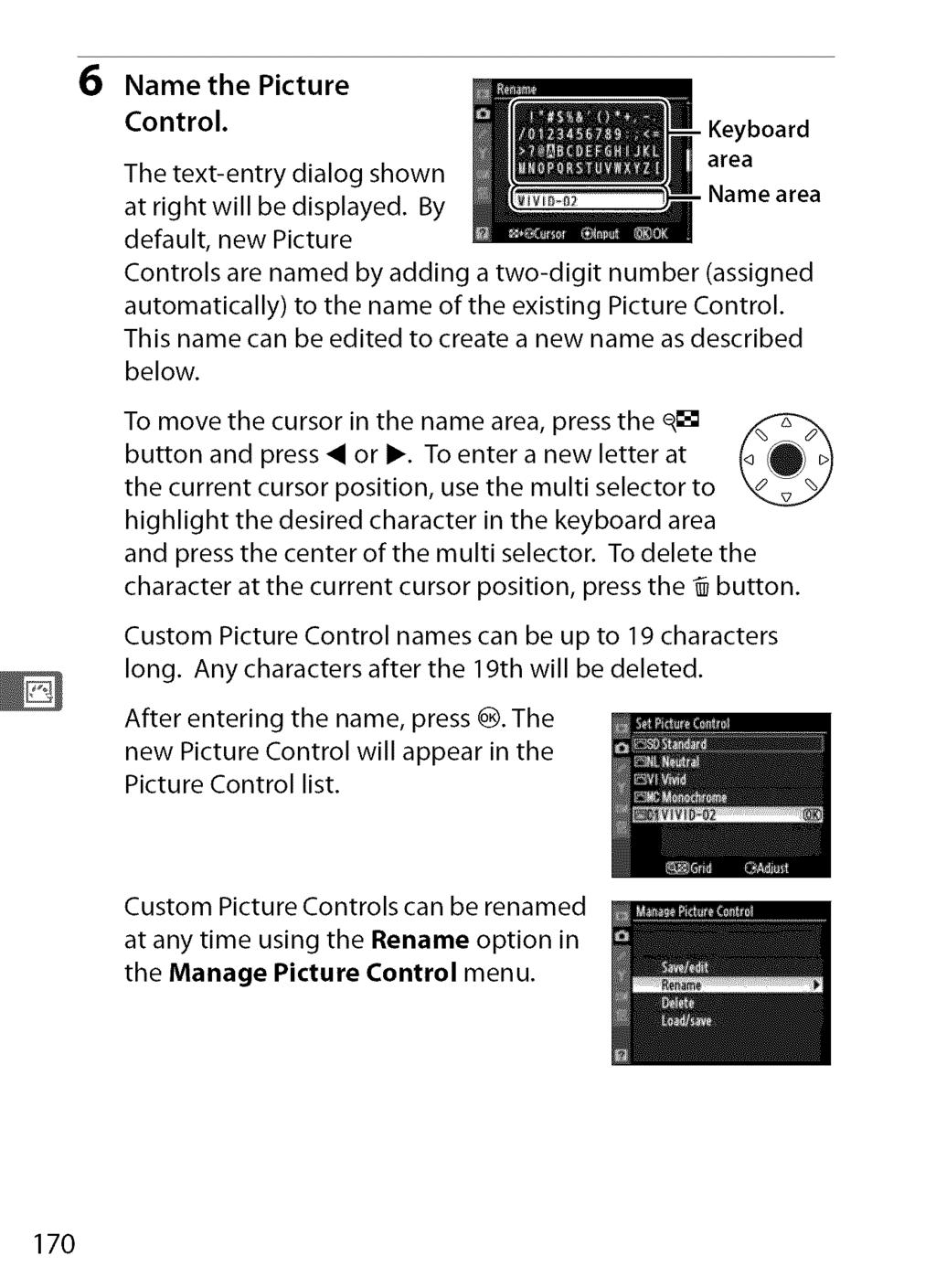6 Name the Picture Control. The text-entry dialog shown at right will be displayed.