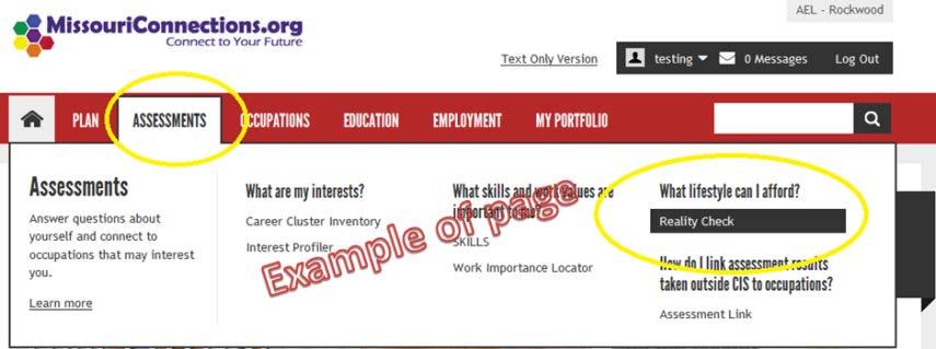 To get started click Assessment and then choose Reality Check (see circled links).
