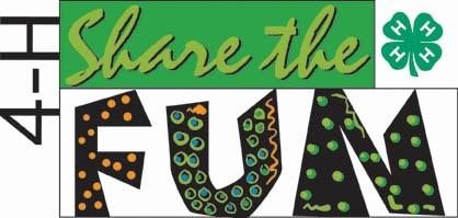 May 2018 Osage County 4-H Newsletter Share the Fun! It is almost that wonderful time of year when school is out and you are free to do all things 4-H all summer!