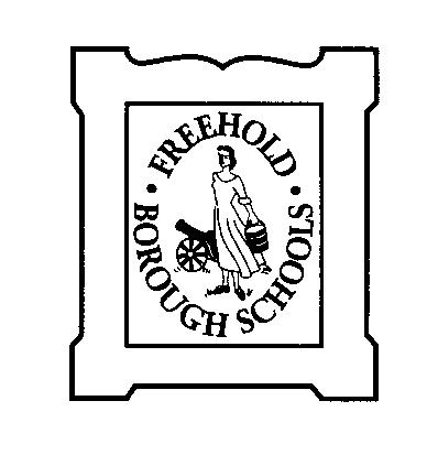 FREEHOLD BOROUGH PUBLIC SCHOOLS Revision Approved by Board of