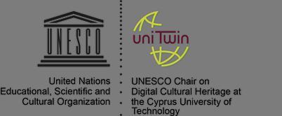CYPRUS UNIVERSITY OF TECHNOLOGY (CUT) DEPARTMENT OF ELECTRICAL and COMPUTER ENGINNERING and INFORMATICS UNESCO CHAIR on Digital Cultural Heritage FULL TIME EUROPEAN RESEARCH AREA (ERA) CHAIR HOLDER