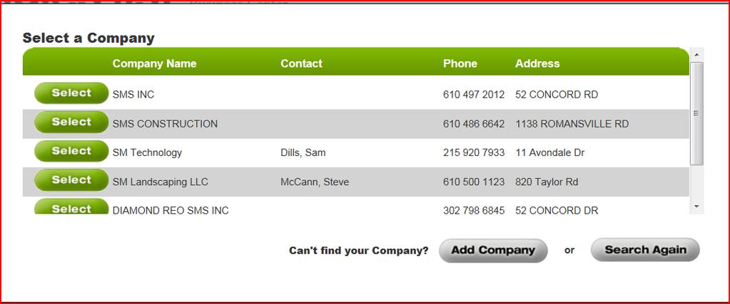 Step 1 - Select your business if you can find it. If you haven t added it yet then click on Add Company.