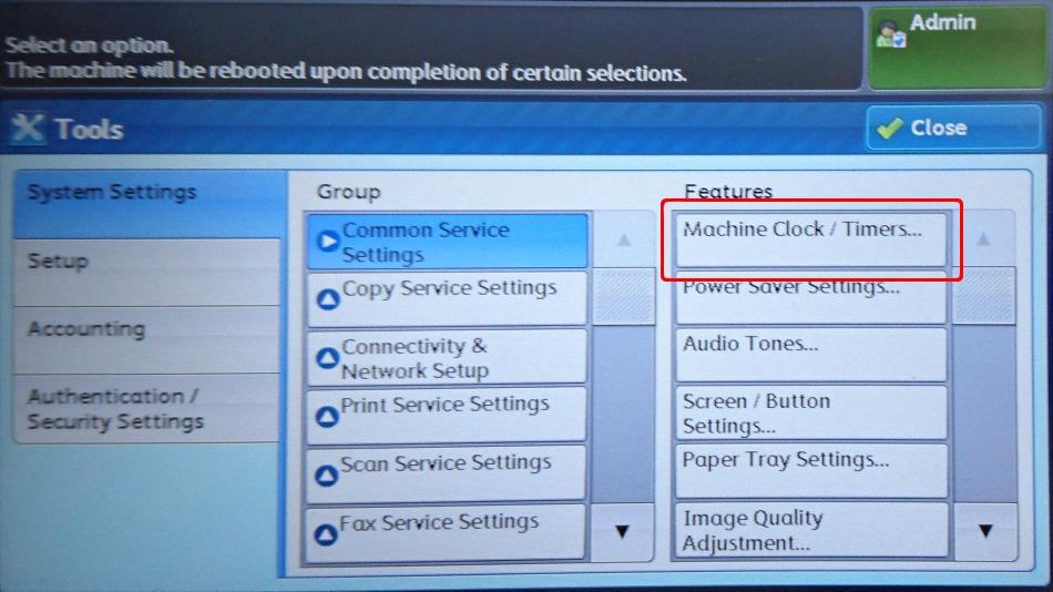 b. Navigate to Tools > System Settings > (Group) Common Service Settings > (Features) Machine Clock / Timers: c.