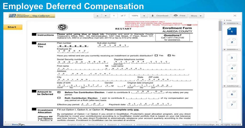 Case Study: Deferred Compensation Situation: Participants in Alameda County s deferred compensation program have had to go online, download, print, fill out, sign, and then send in 12 different paper