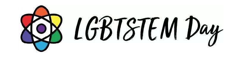 The first international day of LGBT+ people in STEM 5 July 2018 \ #LGBTSTEMDAY Goal: to raise awareness and increase support for LGBT+ people in STEM to openly be themselves Organisers: Pride in