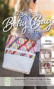 The Betsey Bag Skill Level: Intermediate Sat 9/26 12-4pm $35+ pattern, fabrics & supplies With clever construction, movable straps, and a tuck away top panel, the choice is your.