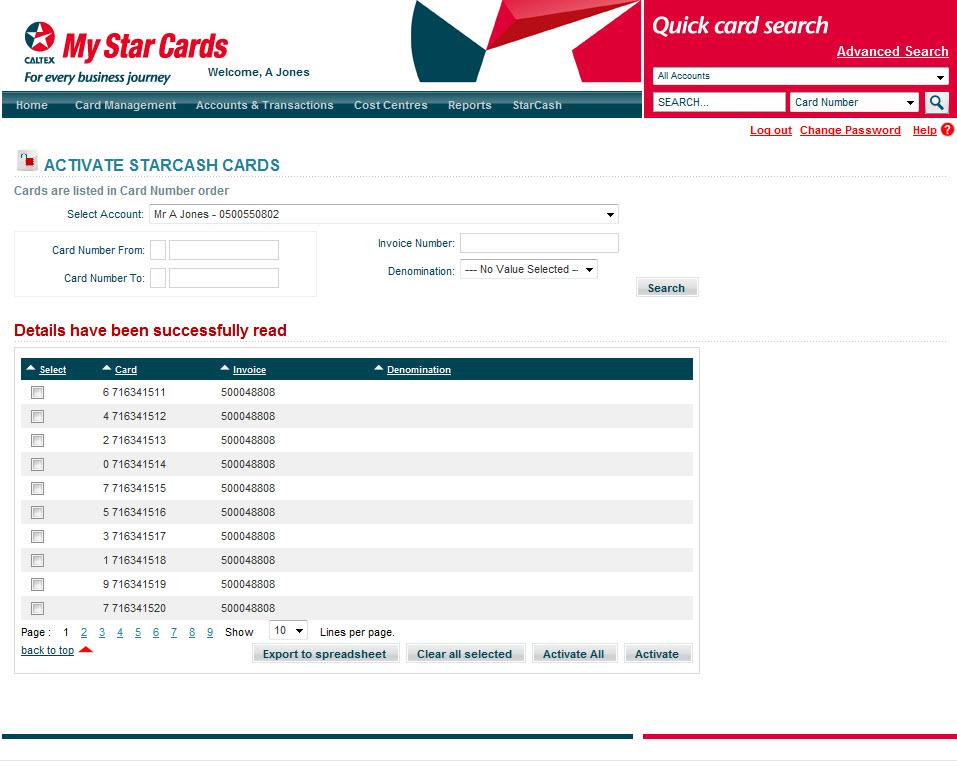 My Star Cards - StarCash Purpose The Activate StarCash Cards Screen allows you to activate StarCash cards associated with an invoice after you have received the cards.