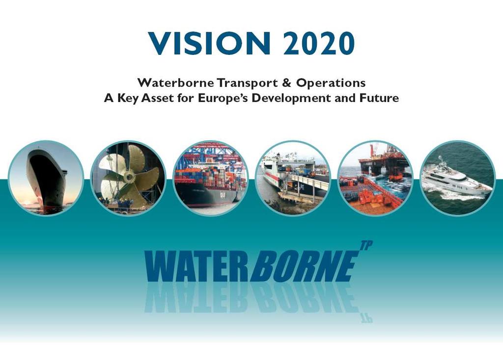 WATERBORNE TP was launched on 25 January 2005 at the MIF Plenary Session, establishing a continuous dialogue between all stakeholders in the aritie transport sector on R&D 2.