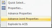 Accessing joint properties To access the joint properties dialog box: Double click on the connection object (the gray