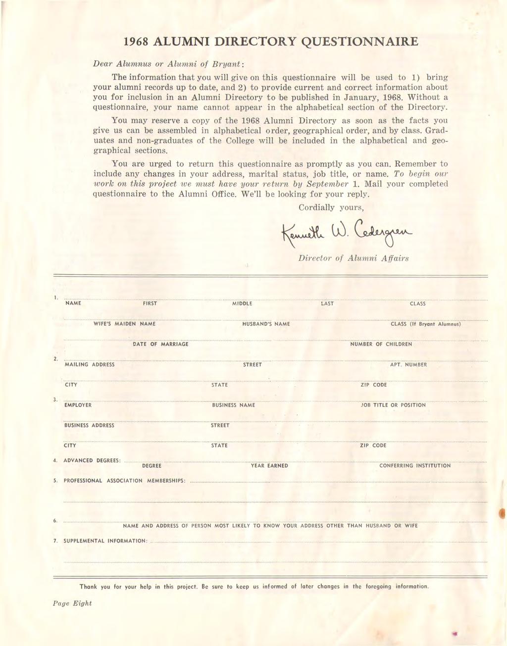 1968 ALUMNI DIRECTORY QUESTIONNAIRE Dear Alumnus or Alu1'nni of Bryant: The information that you will give on this questionnaire will be used to 1) bring your alumni records up to date, and 2) to