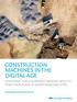 CONSTRUCTION MACHINES IN THE DIGITAL AGE CONSTRUCTION EQUIPMENT MAKERS NEED TO FIND THEIR PLACE IN SMART BUILDING SITES. Romed Kelp and David Kaufmann