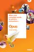 When your campaign needs to perform everywhere. Opus. The fine line between complex and confident
