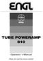 Tube. Amp TUBE POWERAMP 810. Operator s Manual. Please, first read this manual carefully!