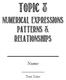 Topic 8. Numerical expressions patterns & Relationships. Name. Test Date