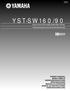 YST-SW160/90. Active Servo Processing Subwoofer System Caisson de grave avec asservissement actif