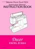 Janome Decor Excel Janome 5024 Instruction Manual. Instruction Manual INSTRUCTION BOOK Owners Manual/ User Guide