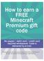 How to earn a FREE Minecraft Premium gift code