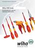 Prices excluding VAT. Effective from to Wiha VDE tools. For all work on or around electrical components.