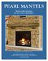 PEARL MANTELS. Makers of fine furniture for your home and fireplace. 412 Shenandoah Shown in New No. 10 Dune Finish, 72 length