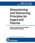 Dimensioning and Tolerancing Principles for Gages and Fixtures
