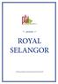 presents ROYAL SELANGOR All prices quoted are unit prices and are Exclusive of GST