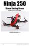Ninja 250. Storm Racing Drone With CC3D Controller USER MANUAL V3. HeliPal.com. All Rights Reserved