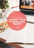 The Ultimate Guide to TURNING YOUR PASSION INTO PROFIT