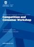 Competition and Consumer Workshop