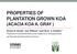 PROPERTIES OF PLANTATION GROWN KOA (ACACIA KOA A. GRAY )