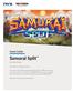 Samurai Split. Game Guide. By NextGen Gaming. Jump right in to manga-style action!