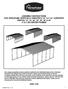 ASSEMBLY INSTRUCTIONS FOR VERSATUBE VERTICALLY SHEETED 2 x3 & 2 x4 CARPORTS WIDTHS: 12, 16, 20, 24, 30, 36 & 40 4 & 5 ON CENTER FRAMES