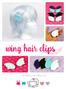 wing hair clips a sewing pattern by