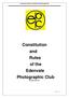 Constitution and Rules of the Edenvale Photographic Club. Constitution and Rules of the Edenvale Photographic Club Revised June 2017.