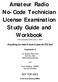 Amateur Radio No-Code Technician License Examination Study Guide and Workbook