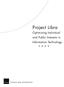 Project Libra. Optimizing Individual and Public Interests in Information Technology